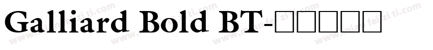 Galliard Bold BT字体转换